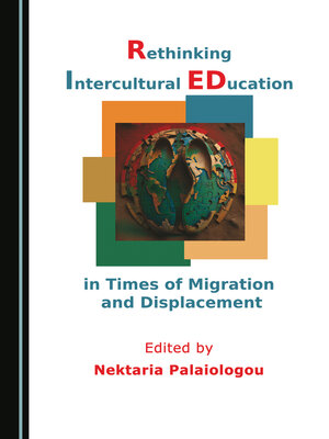cover image of Rethinking Intercultural Education in Times of Migration and Displacement